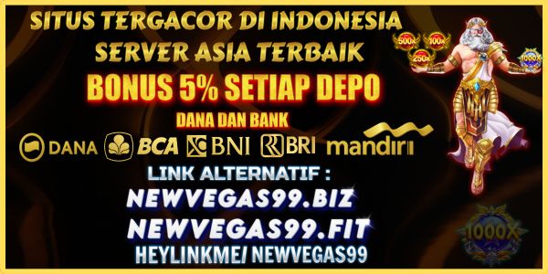 newvegas99 bonus deposit tiap hari
